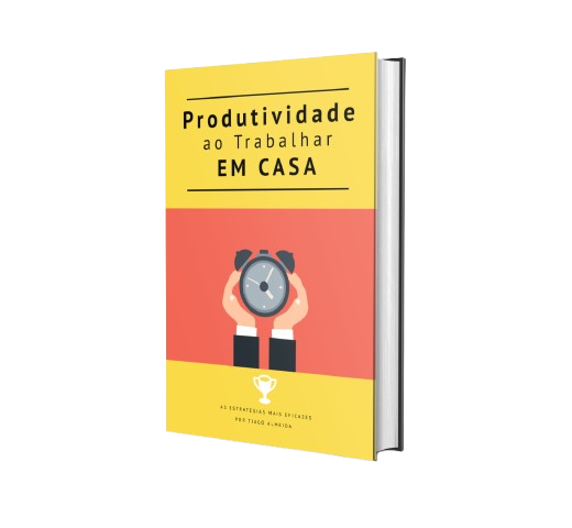 Capa do Ebook - Produtividade ao Trabalhar em Casa